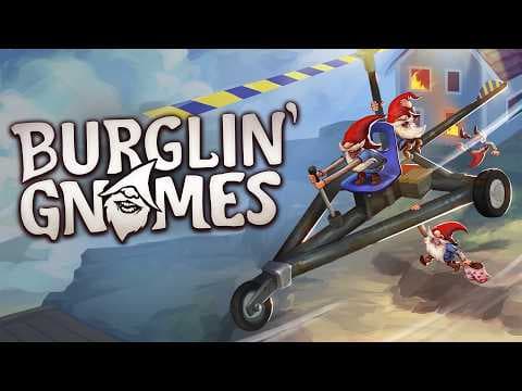 Burglin' Gnomes