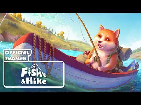 Fish & Hike