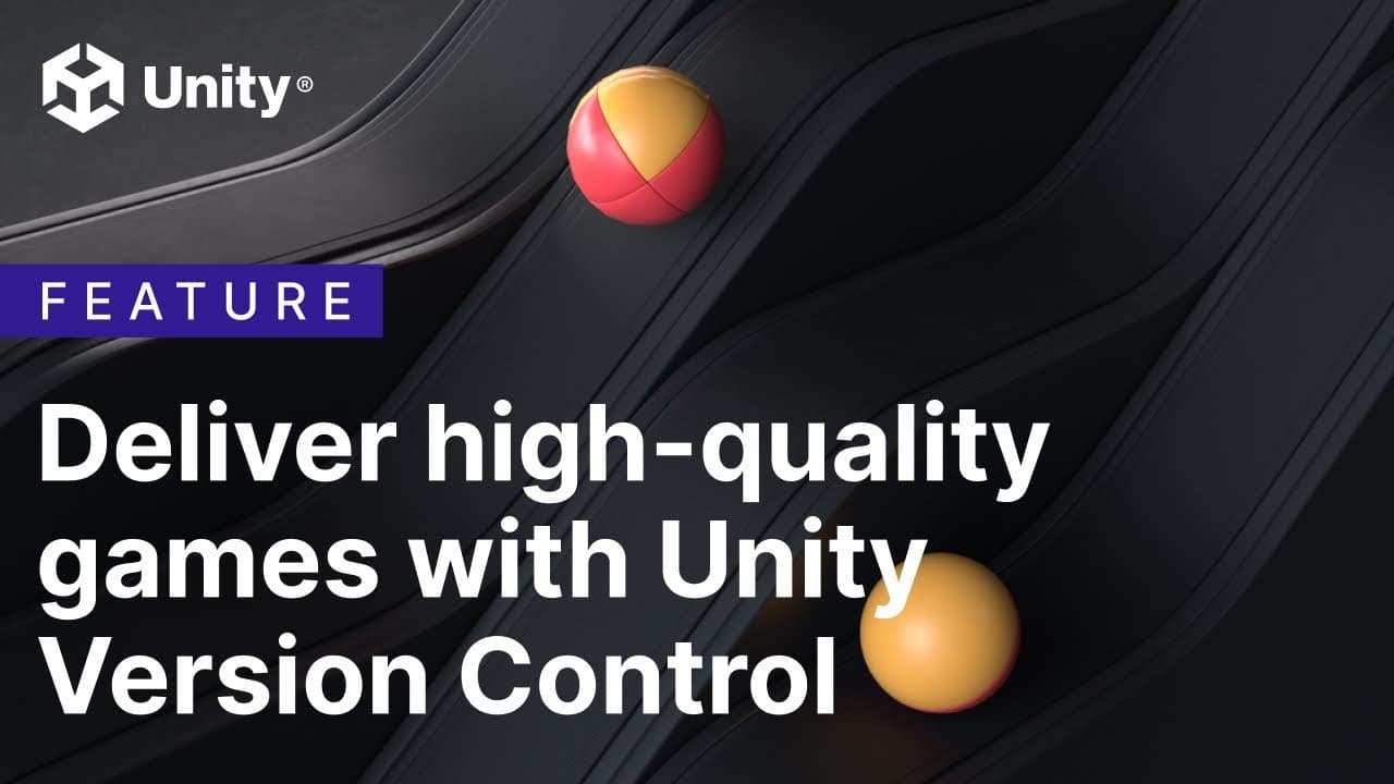 Plastic SCM (now Unity Version Control), Unity's version control solution