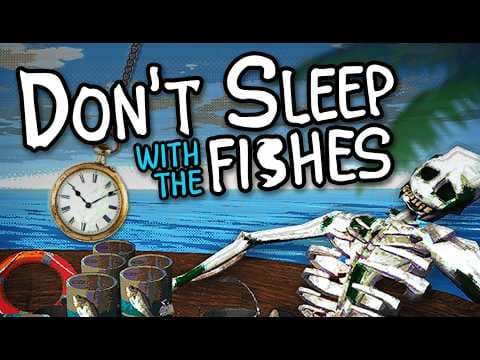 Don't Sleep With The Fishes